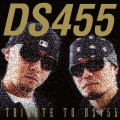 TRIBUTE TO DS455