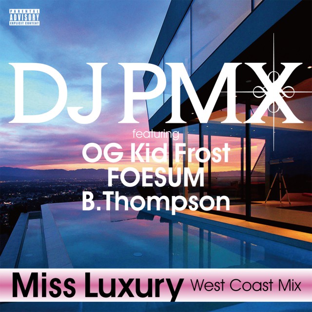 DJ PMX_Miss Luxury (West Coast Mix)_J写_1500